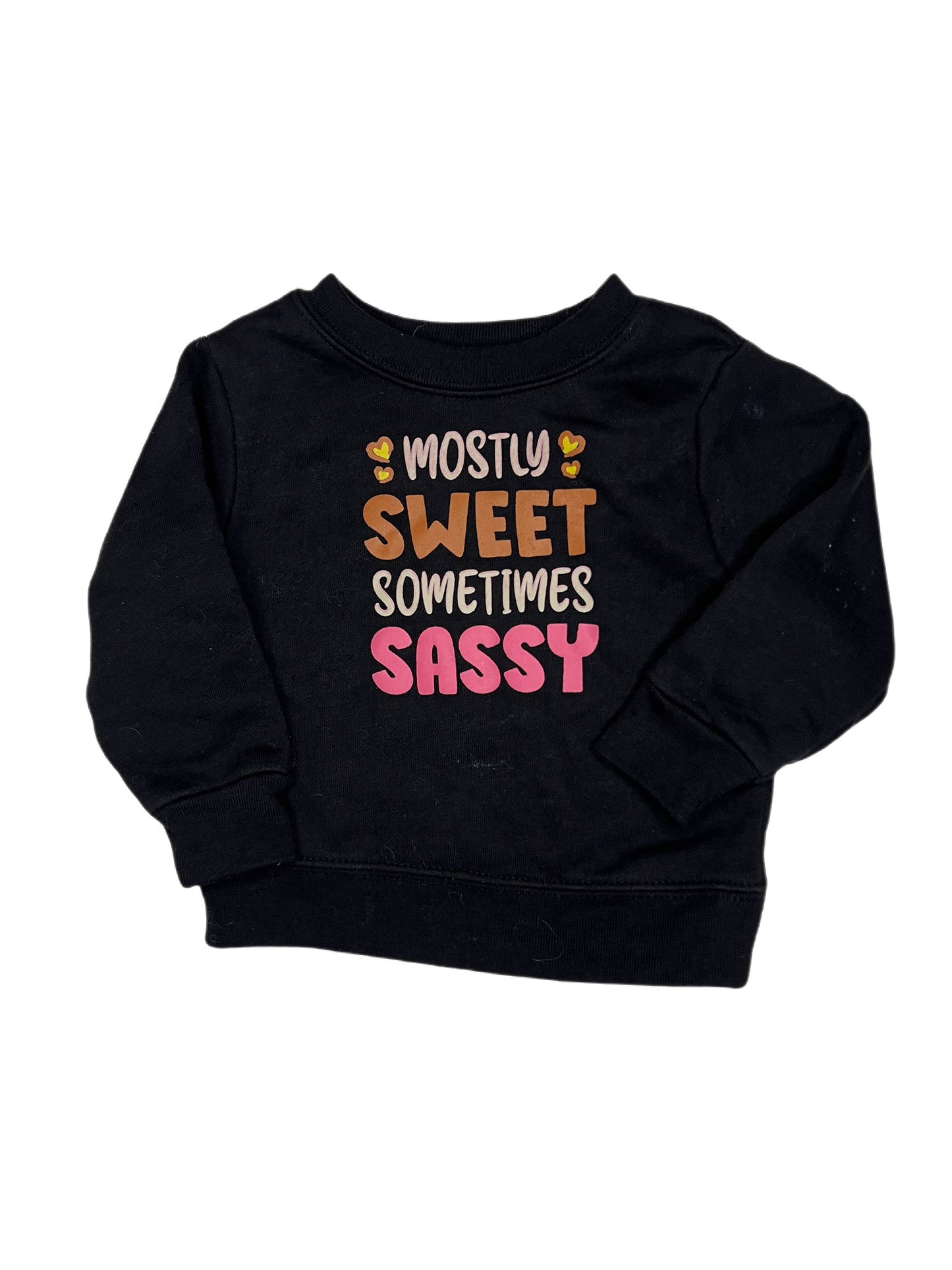 Black “mostly sweet, sometimes sassy” crewneck, 6-9 months