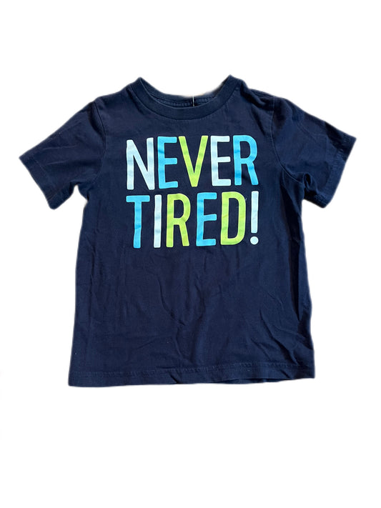 Blue “never tired” t-shirt, 4T